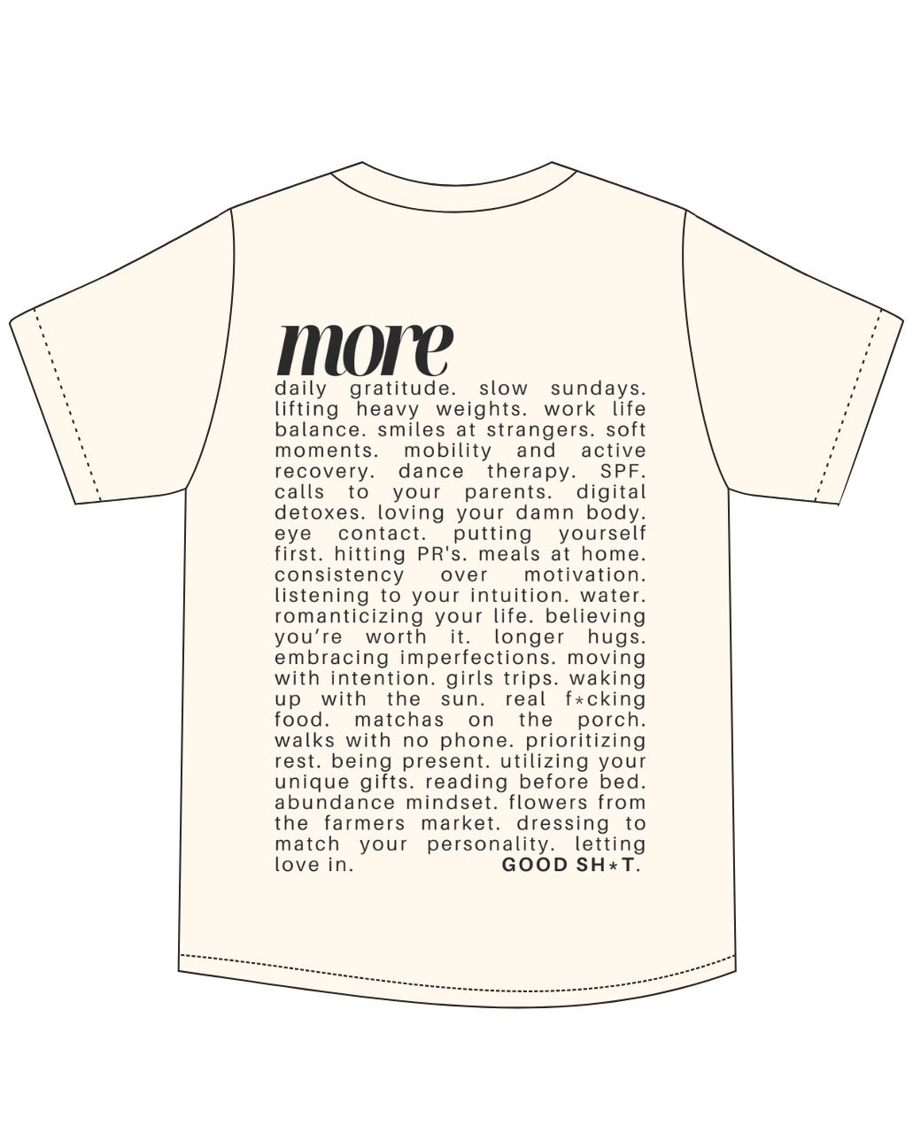 MORE GOOD SH*T TEE | IVORY